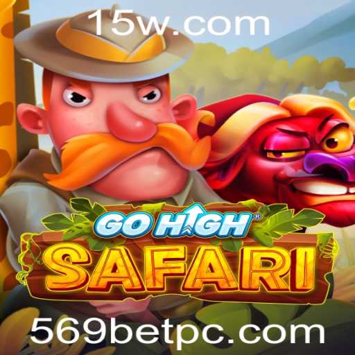 Desvendando o Jogo GoHighSafari: Aventuras e Estratégias com 569BET