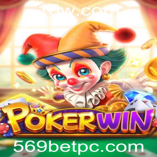 Descubra POKERWIN: O Jogo de Poker que Revoluciona com 569BET